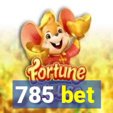 785 bet